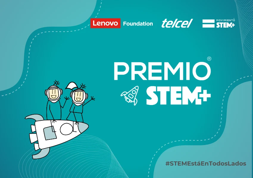 Premio STEM+ 2026 — #STEMEstáEnTodosLados