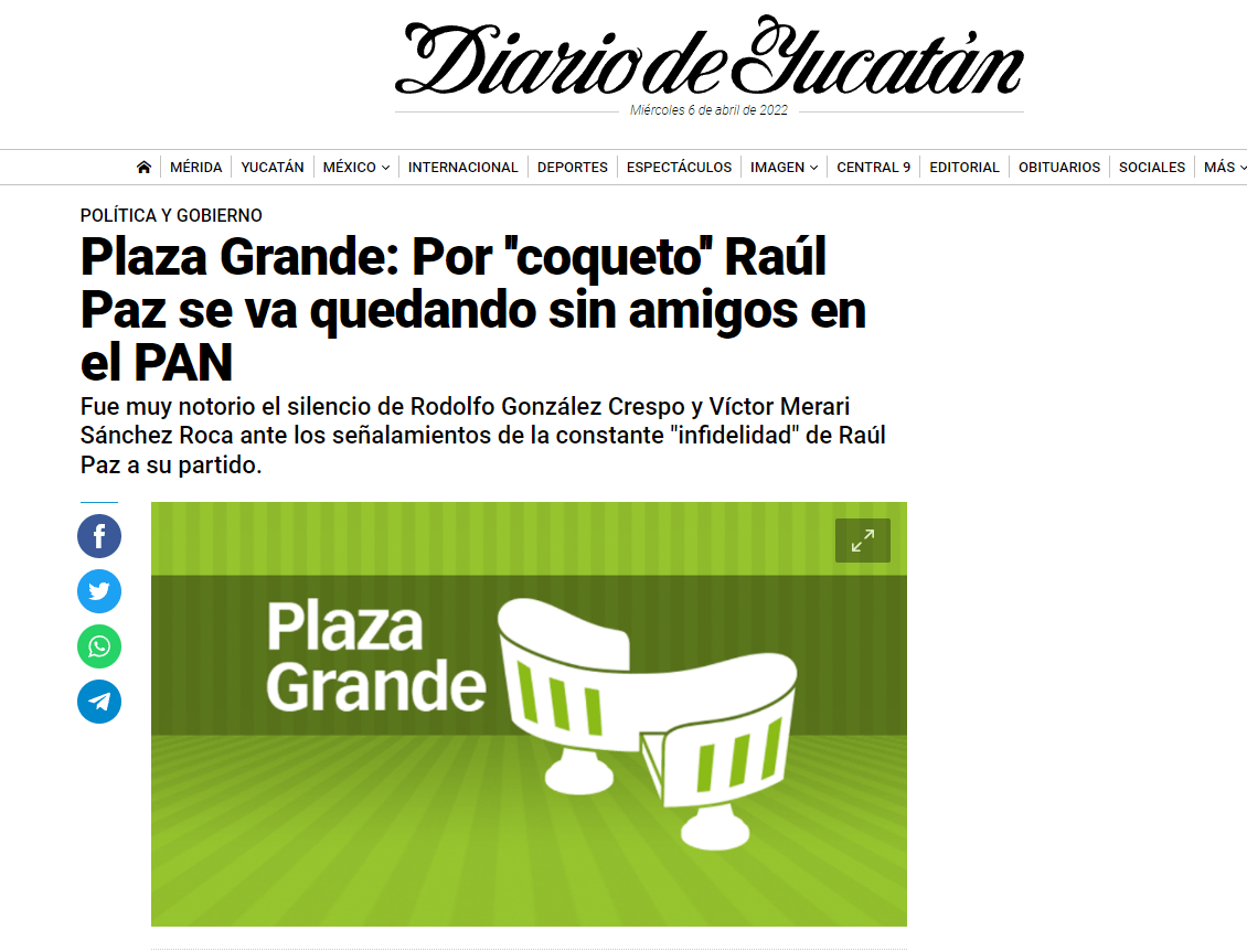 Plaza Grande: Por ''coqueto'' Raúl Paz se va quedando sin amigos en el PAN