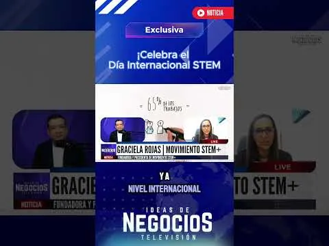 ¡Celebra el Día Internacional #STEM con Movimiento STEM+!