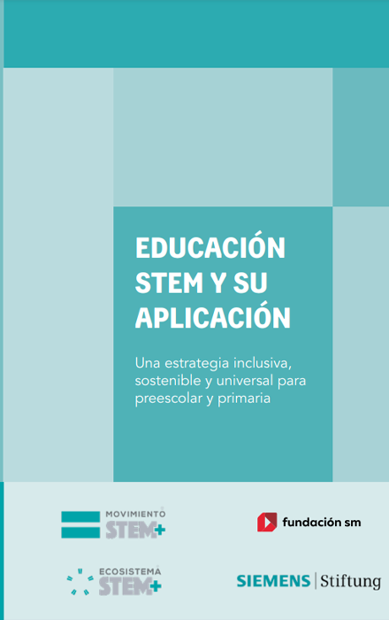 Educación STEM y su aplicación. Preescolar y primaria
