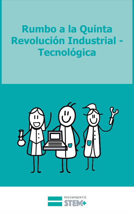 Rumbo a la Quinta Revolución Industrial – Tecnológica